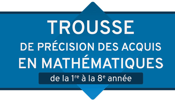 Trousse de précision des acquis en mathématiques (TPAM)