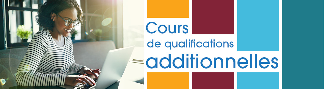 cours de qualifications additionnelles