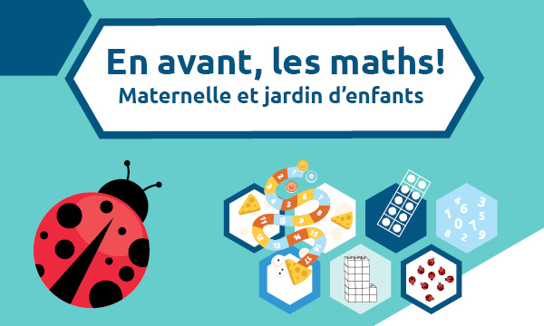 En avant, les maths! - Maternelle et jardin