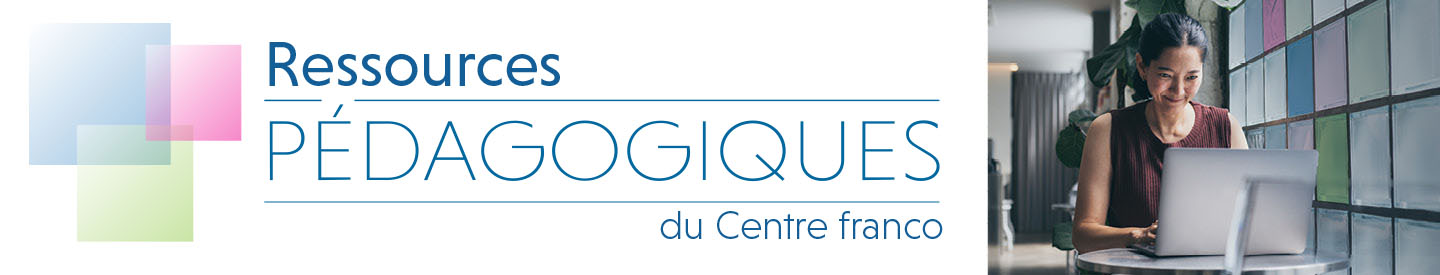 Bannière - Ressources pédagogiques du Centre franco