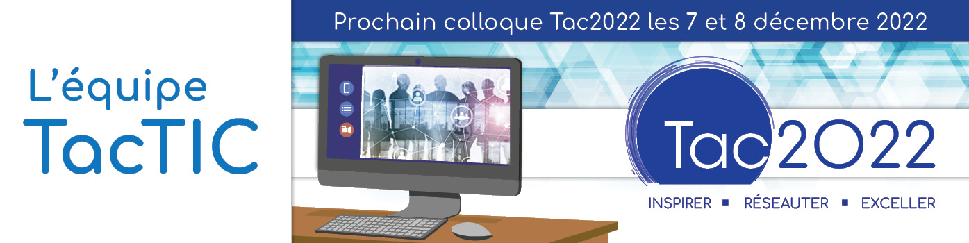 Prochain colloque Tac2022 les 7 et 8 décembre 2022